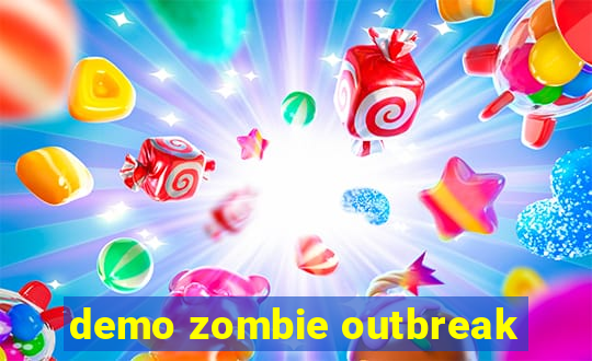 demo zombie outbreak